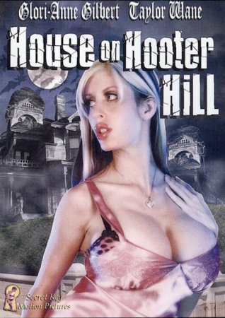 The House on Hooter Hill (2007)