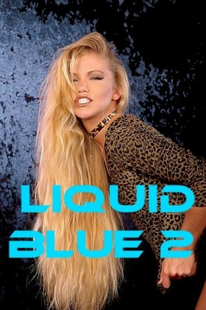 Liquid Blue 2: And the Winner Is (SOFTCORE VERSION / 2001)