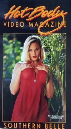 Hot Body Video Magazine: Southern Belle (1994)