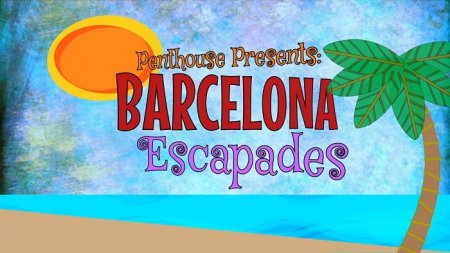 Barcelona Escapades (SOFTCORE VERSION / 2016)