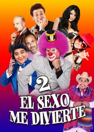 El sexo me divierte 2 (2016)