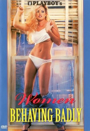 Playboy: Women Behaving Badly (1997)