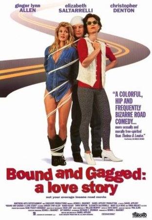 Bound and Gaged: A Love Story (1993)