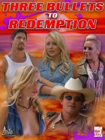 Three Bullets to Redemption (2018)